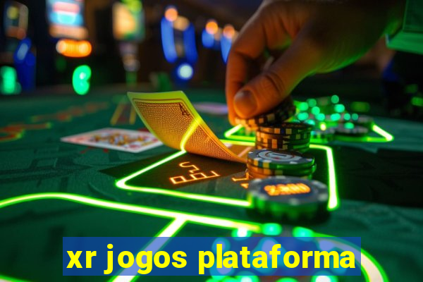 xr jogos plataforma